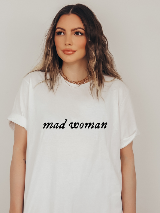 Mad Woman Tee