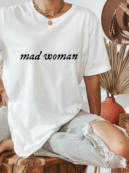 Mad Woman Tee